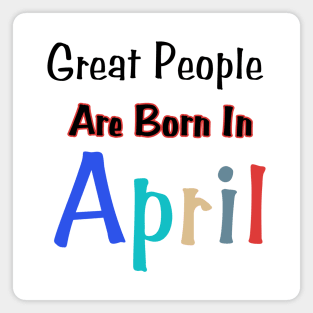 April Birthday Quotes Magnet